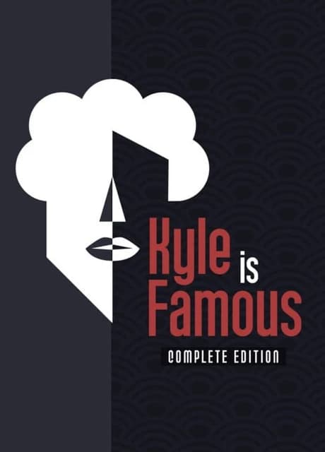 Kyle is Famous: Complete Edition