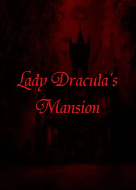 Lady Dracula's Mansion
