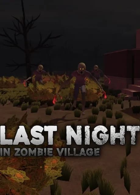 Last Night in Zombie Village