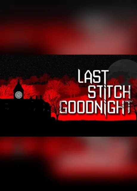 Last Stitch Goodnight
