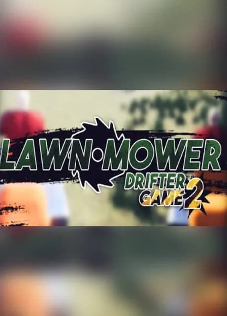 Lawnmower Game 2: Drifter