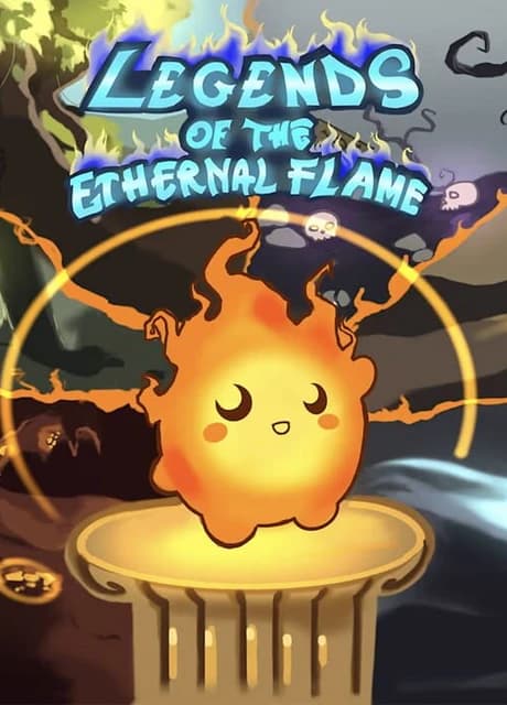 Legends of the Eternal Flame