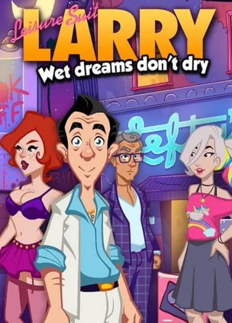 Leisure Suit Larry: Wet Dreams Don't Dry