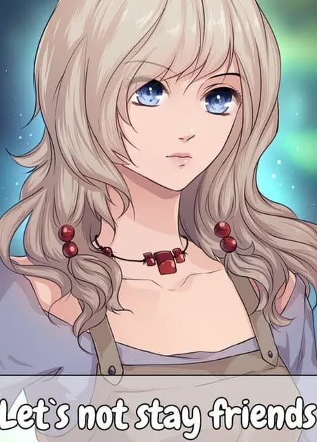 Let's not stay friends