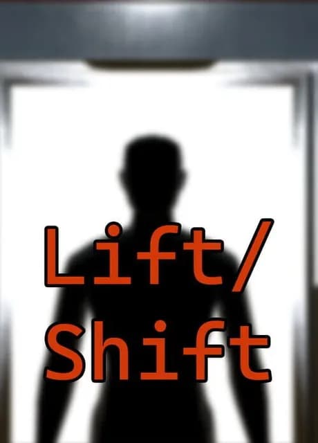 Lift/Shift