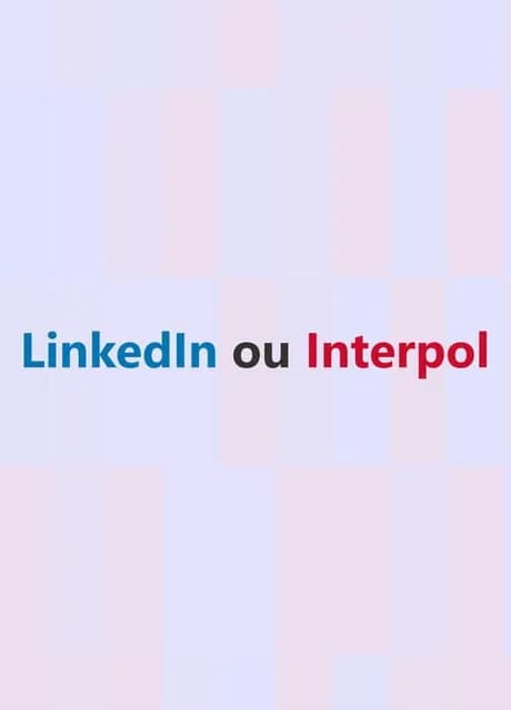 LinkedIn or Interpol