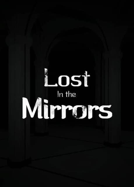 Lost in the Mirrors