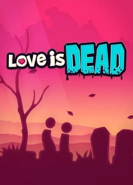 Love is Dead