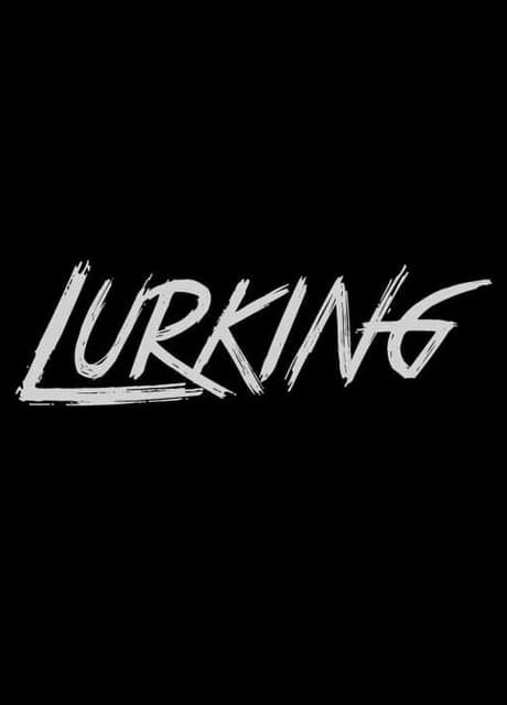 Lurking