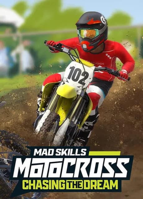 Mad Skills Motocross: Chasing the Dream