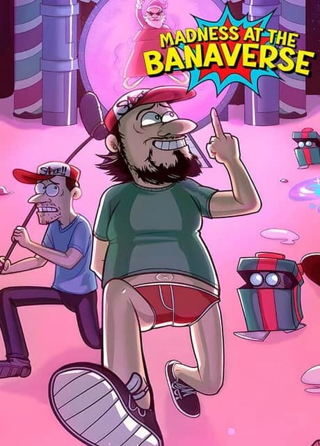 Madness in the Banaverse
