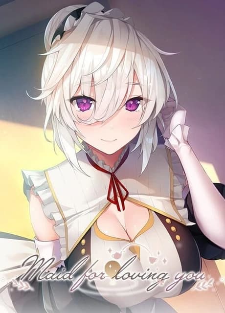 Maid for Loving You