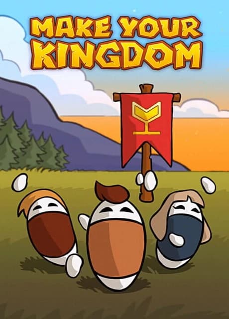Make Your Kingdom