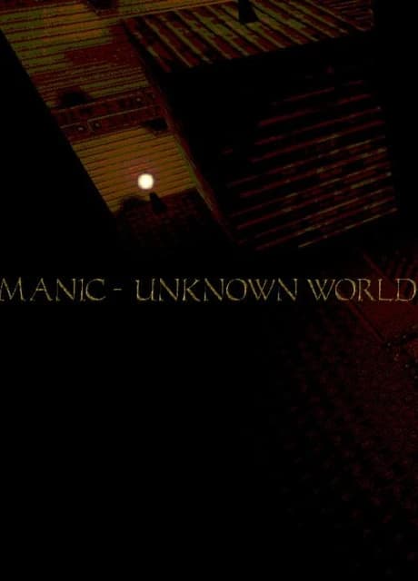Manic: Unknown World