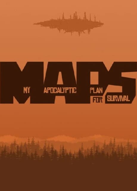 MAPS (My Apocalyptic Plan for Survival)