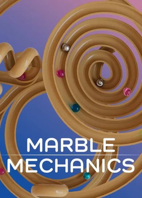Marble Mechanics