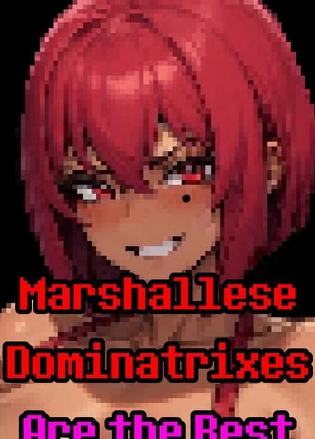 Marshallese Dominatrixes Are the Best