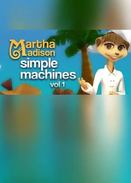 Martha Madison: Simple Machines Volume 1