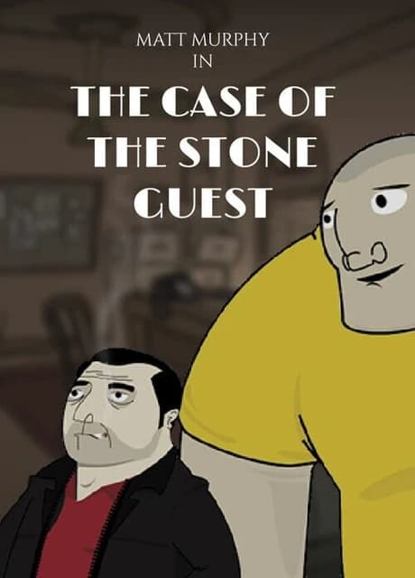 Matt Murphy: The Case of the Stone Guest