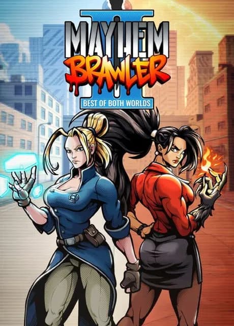 Mayhem Brawler II: Best of Both Worlds