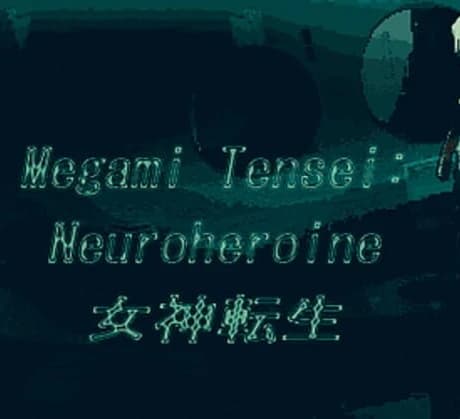 Megami Tensei: Neuroheroine