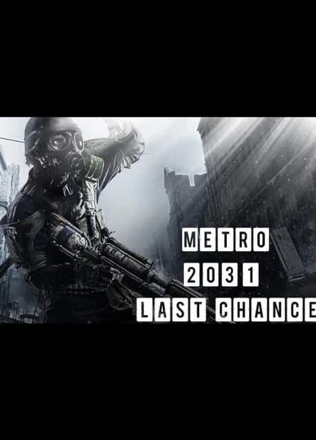 Metro 2031: Last Chance