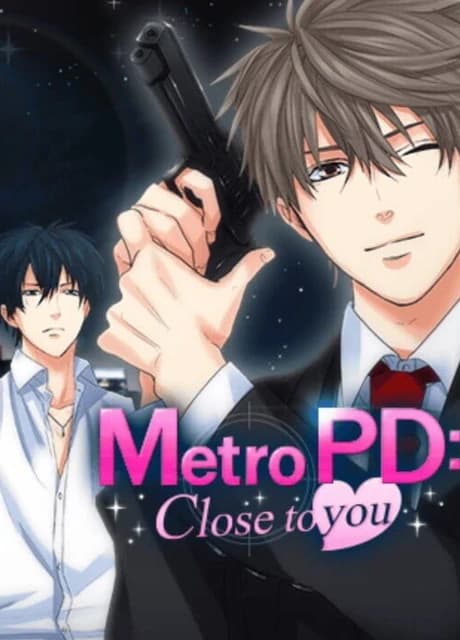 Metro PD: Close to You