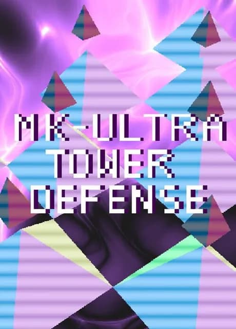 MK-Ultra Tower Defense