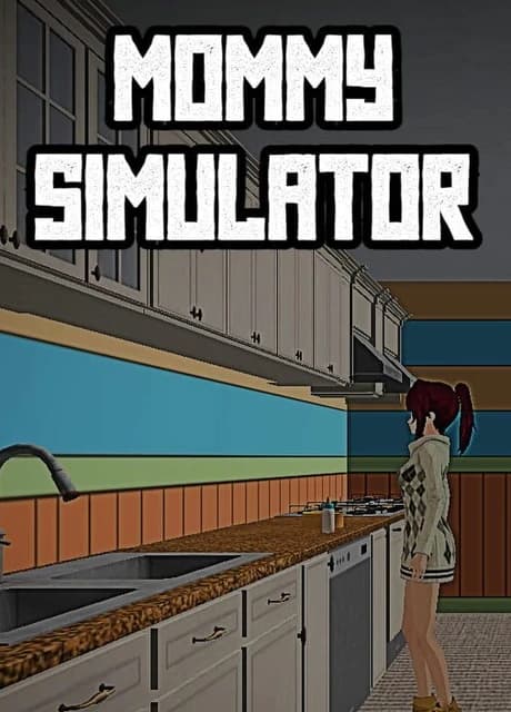 Mommy Simulator