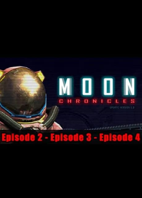 Moon Chronicles: Episodes 2-4