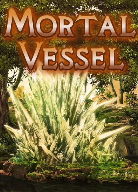 Mortal Vessel