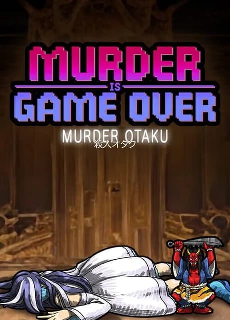 Murder Is Game Over: Murder Otaku
