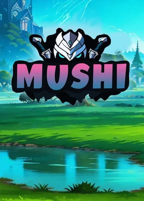 Mushi