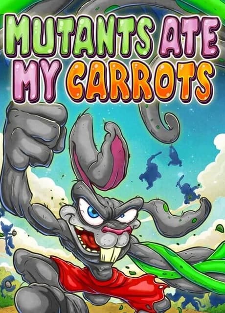Mutants Ate My Carrots
