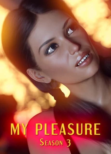 My Pleasure: Season 3