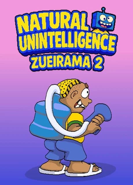 Natural Unintelligence: Zueirama 2