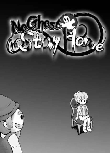 No Ghost in Stay Home