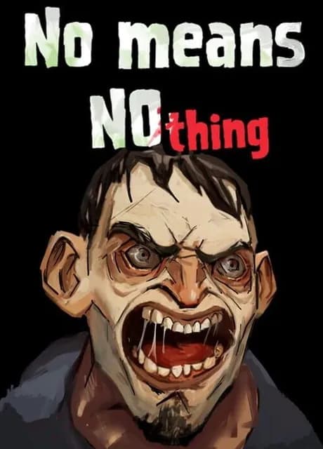 No Means Nothing