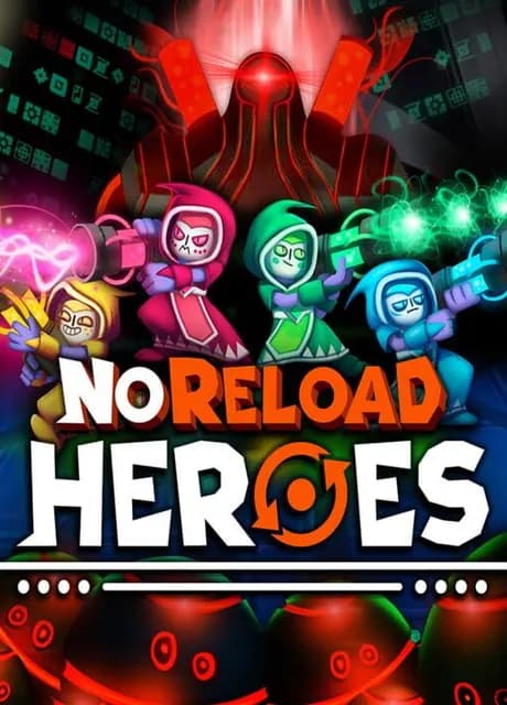 NoReload Heroes