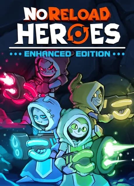 NoReload Heroes: Enhanced Edition