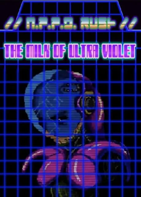 N.P.P.D. Rush: The Milk of Ultraviolet