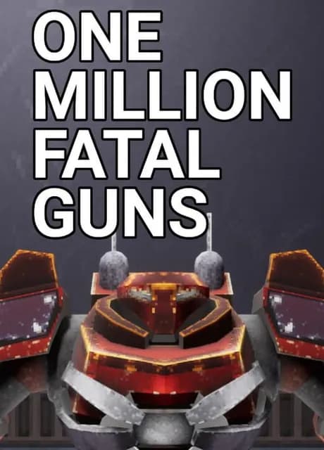 OMFG: One Million Fatal Guns