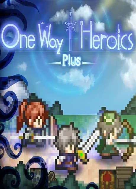 One Way Heroics Plus