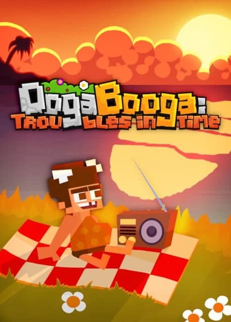 Ooga Booga: Troubles in Time