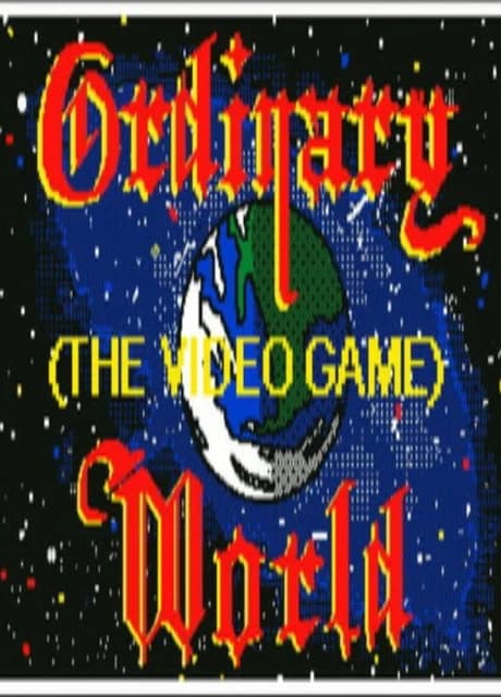 Ordinary World the Video Game