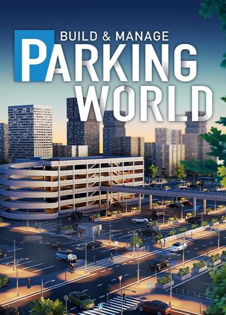 Parking World: Build & Manage