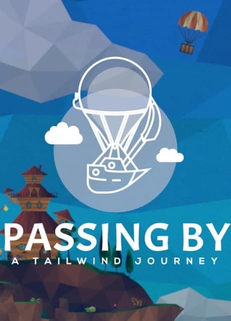 Passing By: A Tailwind Journey