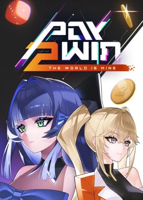 Pay 2 Win: The World Is Mine