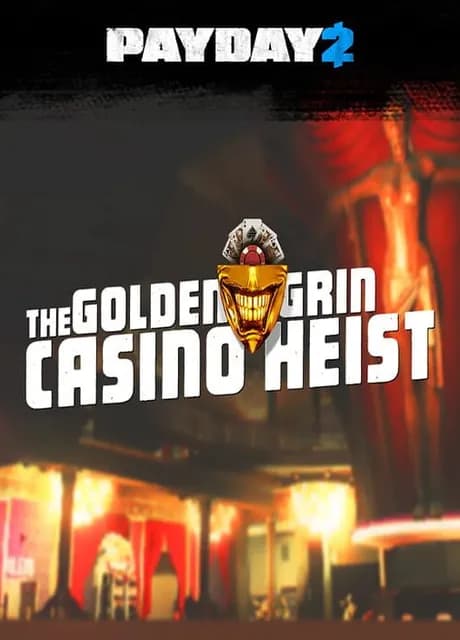 Payday 2: The Golden Grin Casino Heist