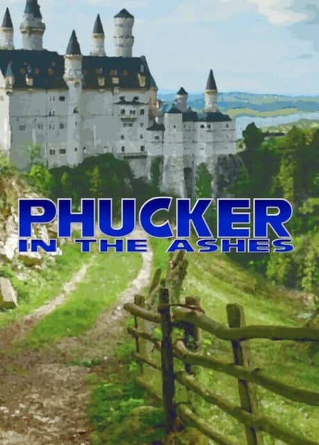 Phucker in the Ashes